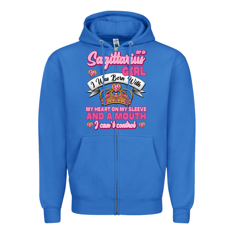 As A Sagittarius Girl I Was Born With My Heart On My Sleeve And  Mouth Zipper Hoodie by Jasminsmagicworld | Teevron