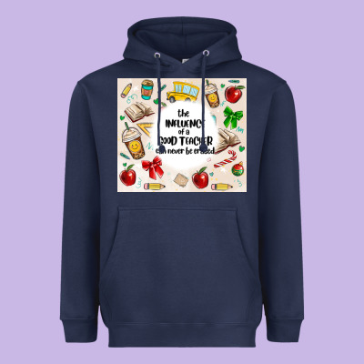 The Influence Of A Good Teacher Can Never Be Erase Heavyweight Hoodie Designed By Maliassmallbusiness