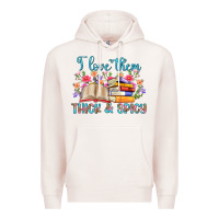 Pale Pink i love them thick and spicy Premium Hoodie - Artiststas
