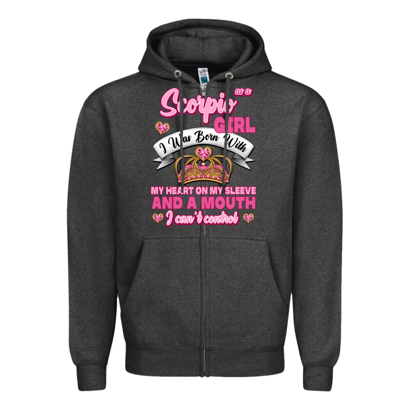 As A Scorpio Girl Zodiac Girls Zipper Hoodie by Jasminsmagicworld | Teevron