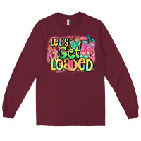 Burgundy let's get loaded Long Sleeve Tee - Jasminsmagicworld