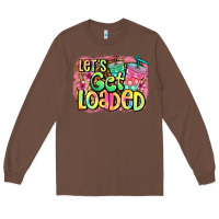 Chestnut let's get loaded Long Sleeve Tee - Jasminsmagicworld