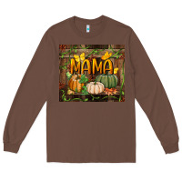 Chestnut mama pumpkin tumbler Long Sleeve Tee - BundleAndBundleShop