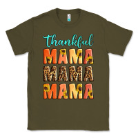 Army Green Thankful mama mama mama Classic Tee - Artiststas