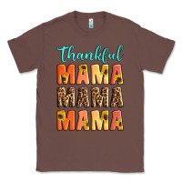 Chestnut Thankful mama mama mama Classic Tee - Artiststas