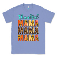 Colony Blue Thankful mama mama mama Classic Tee - Artiststas