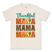 Natural Thankful mama mama mama Classic Tee - Artiststas