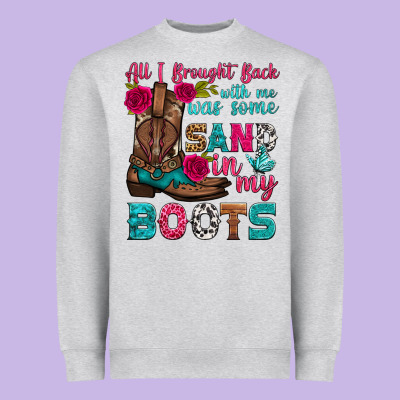 All I Brought Back With Me Was Some Sand In My Boots Heavyweight Sweatshirt Designed By Hra Design Shop