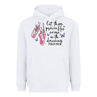 White let them praise his name with dancing Heavyweight Hoodie - MaliasSmallBusiness
