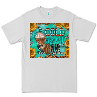 Dove Grey cold like my soul Premium Tee - BarkalooDesign