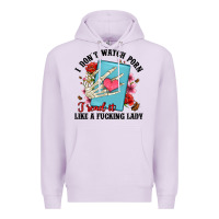 Lilac i don t watch porn i read it like a fucking lady Premium Hoodie - Artiststas