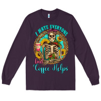 Plum i hate everyone but coffee helps western skeleton coffee sunflowers Long Sleeve Tee - Artiststas