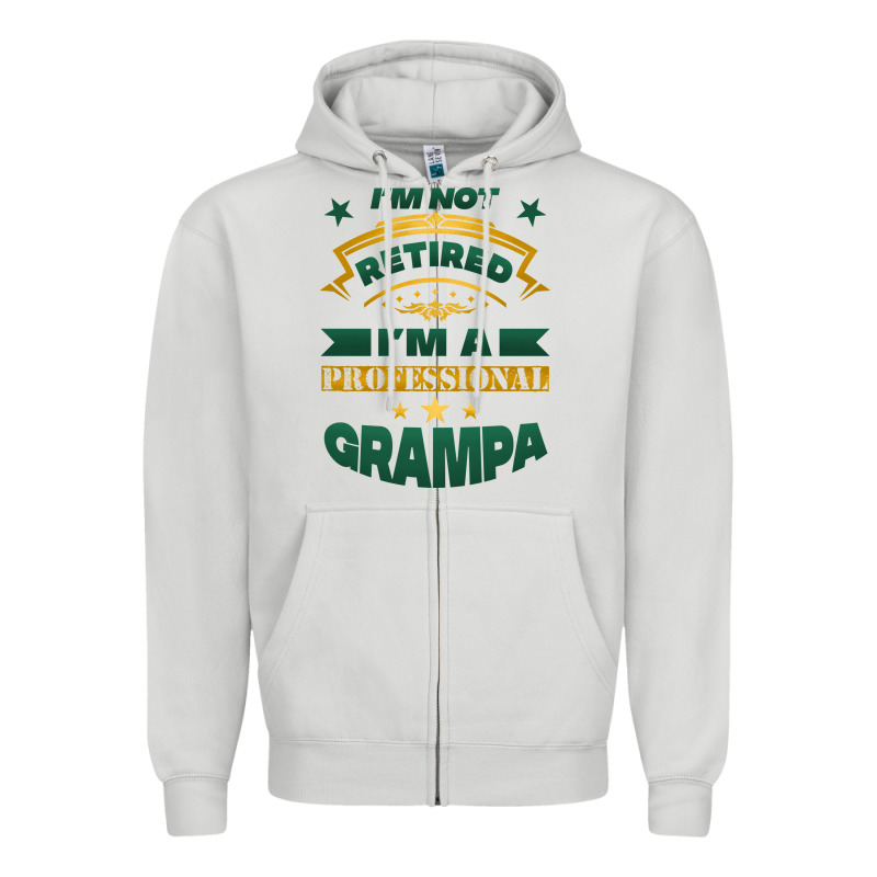 I'm Not Retired I'm A Professional Grampa Zipper Hoodie by Jasminsmagicworld | Teevron