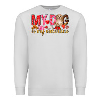 Dove Grey my dog is my valentine Premium Sweatshirt - NancyCooperArtShop