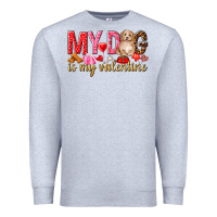 Heather Grey my dog is my valentine Premium Sweatshirt - NancyCooperArtShop