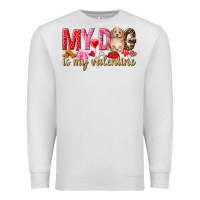Oatmeal Heather my dog is my valentine Premium Sweatshirt - NancyCooperArtShop