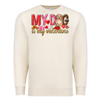 My Dog Is My Valentine Premium Sweatshirt | Teevron