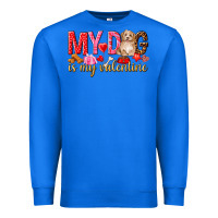 True Royal my dog is my valentine Premium Sweatshirt - NancyCooperArtShop