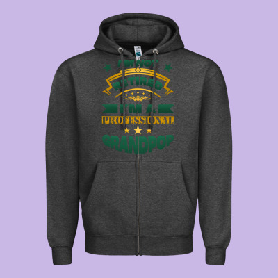 I'm Not Retired I'm A Professional Grandpop Zipper Hoodie Designed By Jasminsmagicworld