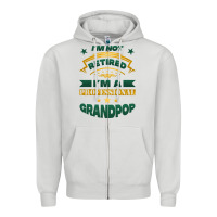 Dove Grey i'm not retired i'm a professional grandpop Zipper Hoodie - Jasminsmagicworld