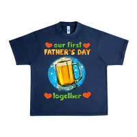 Navy our first father's day together and beer Urban Heavy Tee - HRA Design Shop
