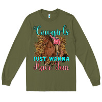 Army Green cowgirls just wanna have fun Long Sleeve Tee - Artiststas