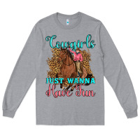 Heather Grey cowgirls just wanna have fun Long Sleeve Tee - Artiststas