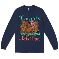 Navy cowgirls just wanna have fun Long Sleeve Tee - Artiststas