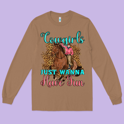 Cowgirls Just Wanna Have Fun Long Sleeve Tee Designed By Artiststas