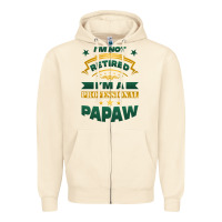 Sandshell i'm not retired i'm a professional papaw Zipper Hoodie - Jasminsmagicworld
