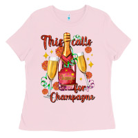 Bubblegum Pink this calls for champagne Ladies Tee - AdoDesignShop
