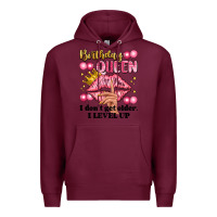 Burgundy birthday queen i dont get older i level up Premium Hoodie - Artiststas