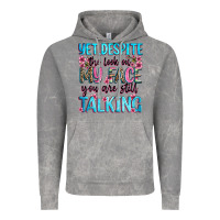 Cloud Rock yet,despite the look on my face you are still talk Vintage Hoodie - Zillion Design Studio