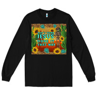 Black don't think jesus done it that way western skeleton cactus Long Sleeve Tee - Artiststas