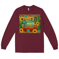 Burgundy don't think jesus done it that way western skeleton cactus Long Sleeve Tee - Artiststas