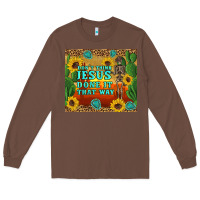 Chestnut don't think jesus done it that way western skeleton cactus Long Sleeve Tee - Artiststas