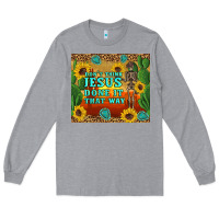 Heather Grey don't think jesus done it that way western skeleton cactus Long Sleeve Tee - Artiststas