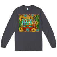 Smoke don't think jesus done it that way western skeleton cactus Long Sleeve Tee - Artiststas