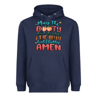 Navy may the booty get fatter & the belly Heavyweight Hoodie - MaliasSmallBusiness
