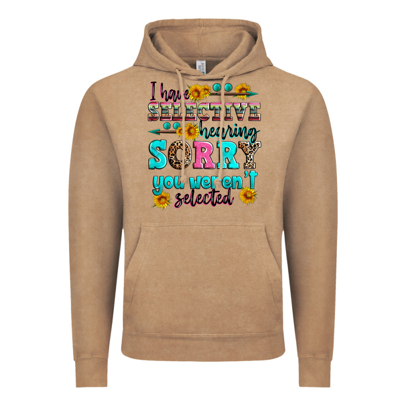 I Have Selective Hearing Sorry You Weren't Selecte Vintage Hoodie by Zillion Design Studio | Teevron