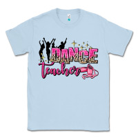 Dusty Blue dance teacher Classic Tee - AdoDesignShop