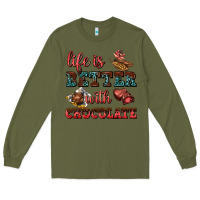 Army Green life is better with chocolate Long Sleeve Tee - AdoDesignShop