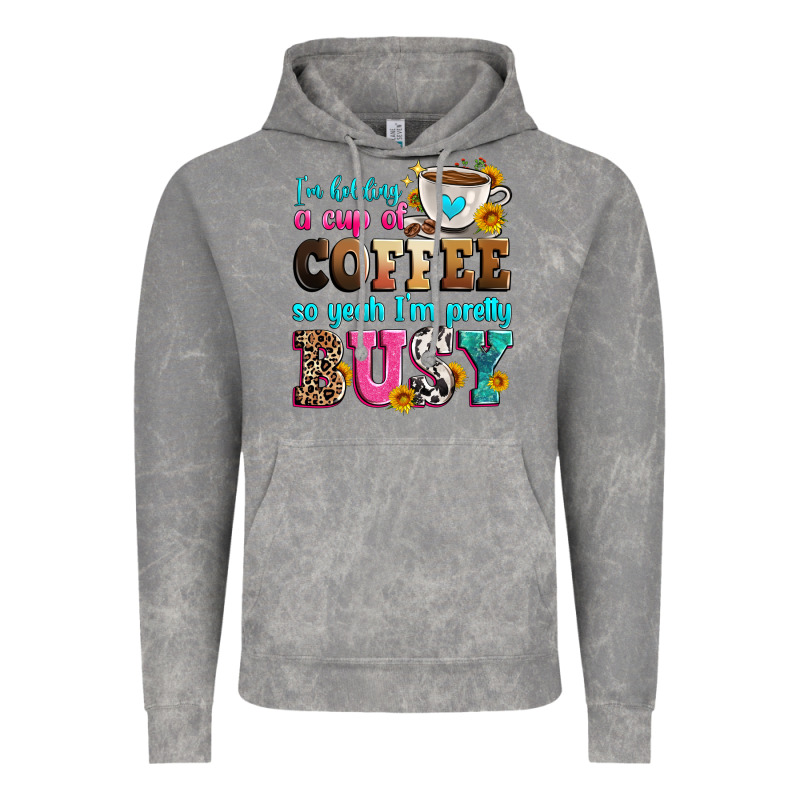I'm Holding A Cup Of Coffee So Yeah I'm Pretty Bus Vintage Hoodie by Zillion Design Studio | Teevron