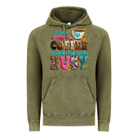 Vintage Olive i'm holding a cup of coffee so yeah i'm pretty bus Vintage Hoodie - Zillion Design Studio