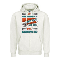 Oatmeal Heather if grandpap can't fix it we are all screwed Zipper Hoodie - Jasminsmagicworld