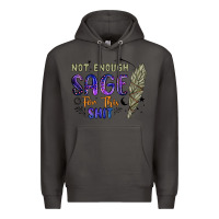 Smoke not enough  sage for this shit Premium Hoodie - Artiststas