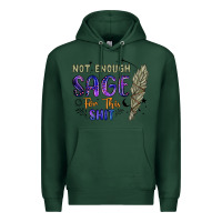 Sports Green not enough  sage for this shit Premium Hoodie - Artiststas