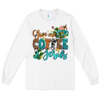 White gıve me coffee and jesus Long Sleeve Tee - AdoDesignShop