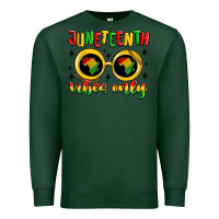 Sports Green juneteenth vibes only Premium Sweatshirt - MaliasSmallBusiness