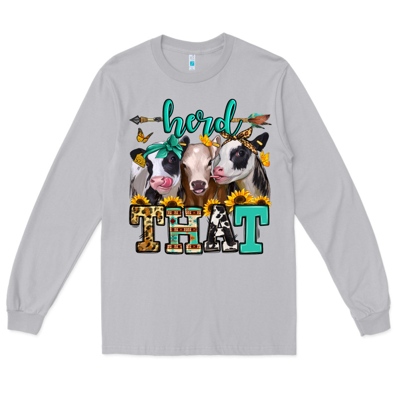 Herd That Heifers Long Sleeve Tee by Jasminsmagicworld | Teevron